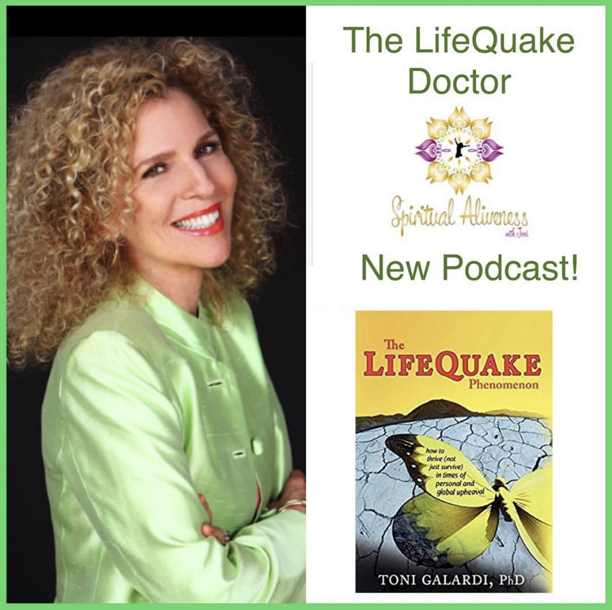 Read more about the article Dr. Toni Galardi: Lifequakes, Connect the Dots and Find the Pattern, Surviving the Big Bumps with Grace,  Use Dreams to Heal,  Journaling, Listen when the Universe Speaks